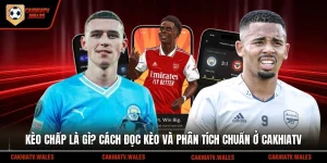 Kèo Chấp Là Gì