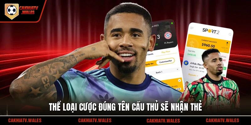 Thể loại cược đúng tên cầu thủ sẽ nhận thẻ
